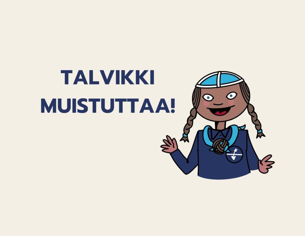 Talvikki muistuttaa! - Lue lisää